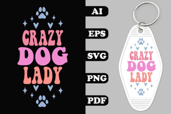 Crazy Dog Lady Groovy Key Chain SVG