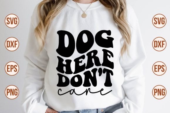 Dog Here Don't Care Retro SVG