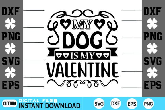 My Dog is My Valentine Svg D